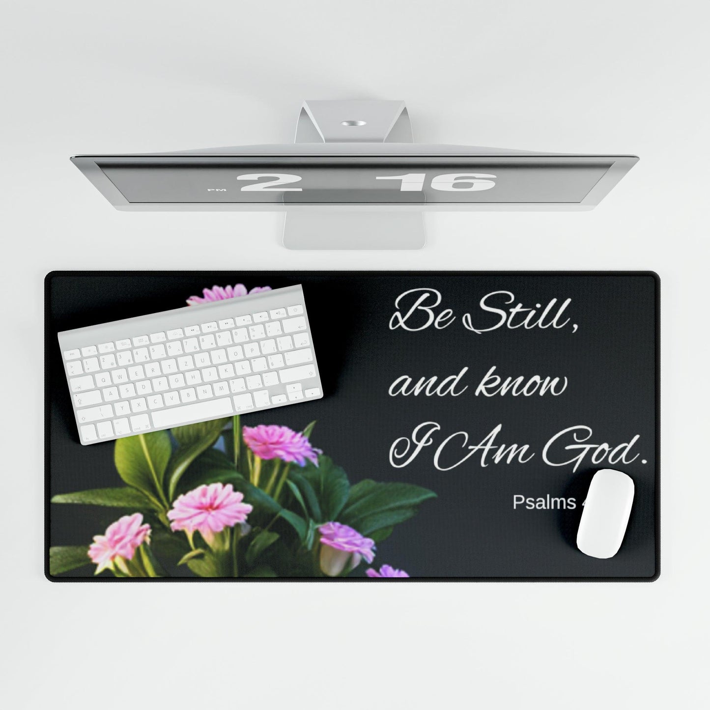 Psalms 46:10 Desk Mats - Kim’s Signature Beauty & Accessories    (Store description)