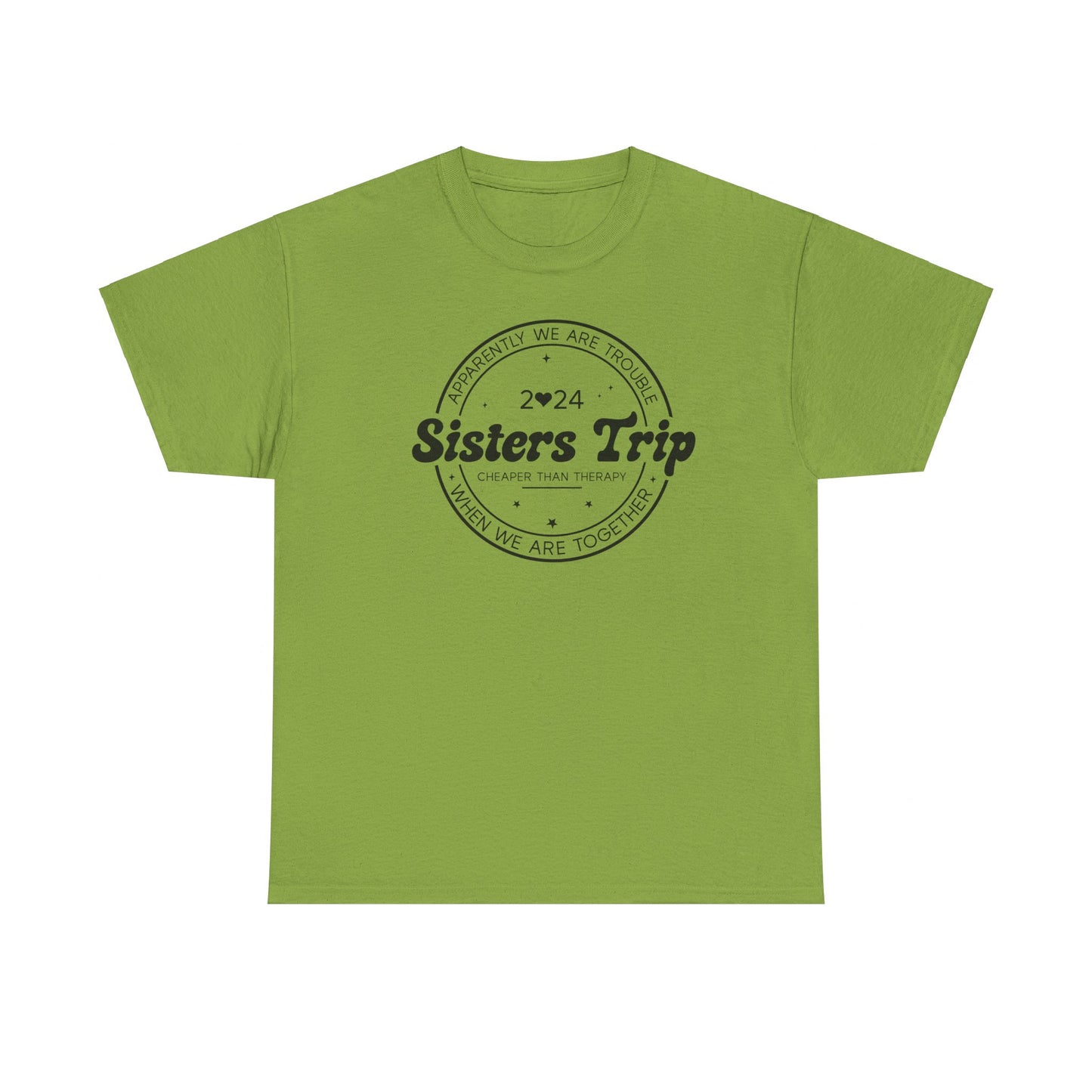 Sisters Trip |  Heavy Cotton Tee - Kim’s Signature Beauty & Accessories    (Store description)