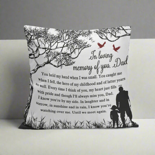 In Loving Memory of Dad  18'' Square Pillow Cover - Kim’s Signature Beauty & Accessories    (Store description)