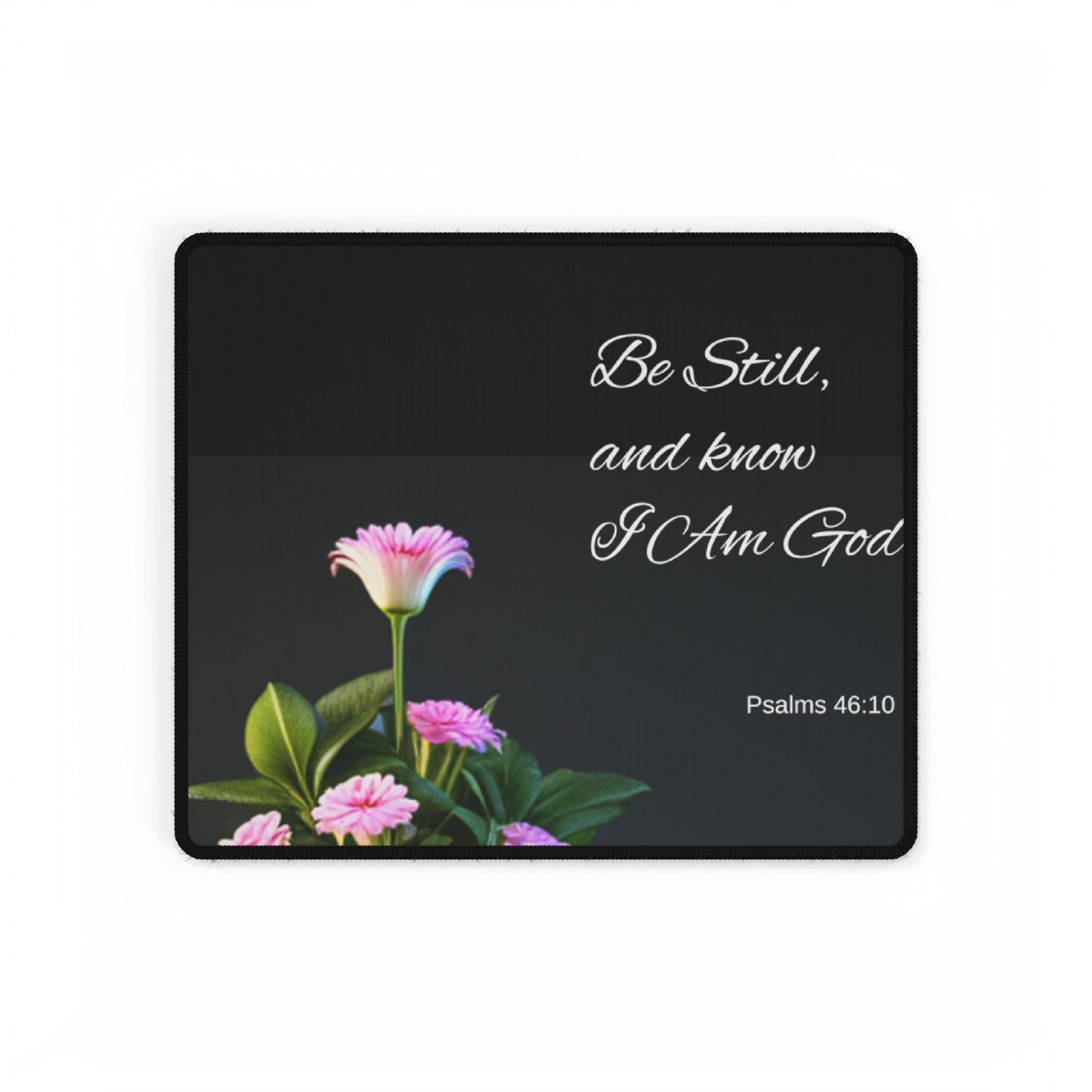 Psalms 46:10 Desk Mats - Kim’s Signature Beauty & Accessories    (Store description)