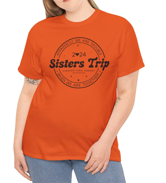 Sisters Trip |  Heavy Cotton Tee - Kim’s Signature Beauty & Accessories    (Store description)