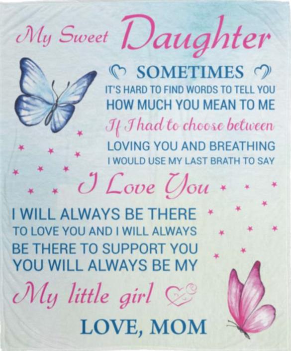 My Sweet Daughter Blanket-Love Mom - Kim’s Signature Beauty & Accessories    (Store description)