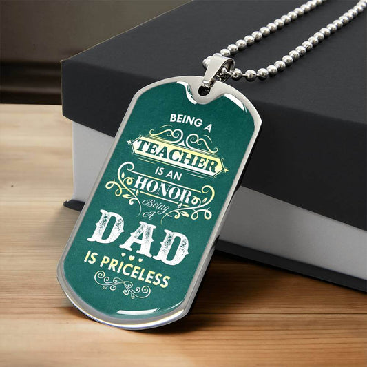 A Teacher | Dad is an honor | Dog Tag - Kim’s Signature Beauty & Accessories    (Store description)