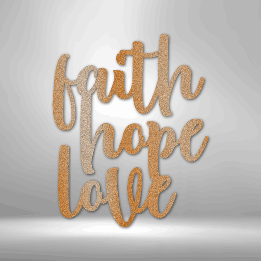 Faith Hope Love Script - Steel Sign - Kim’s Signature Beauty & Accessories    (Store description)